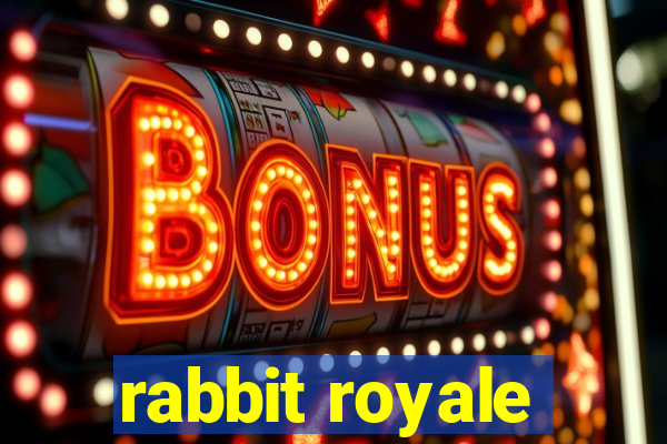 rabbit royale