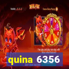 quina 6356