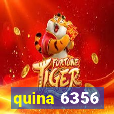 quina 6356