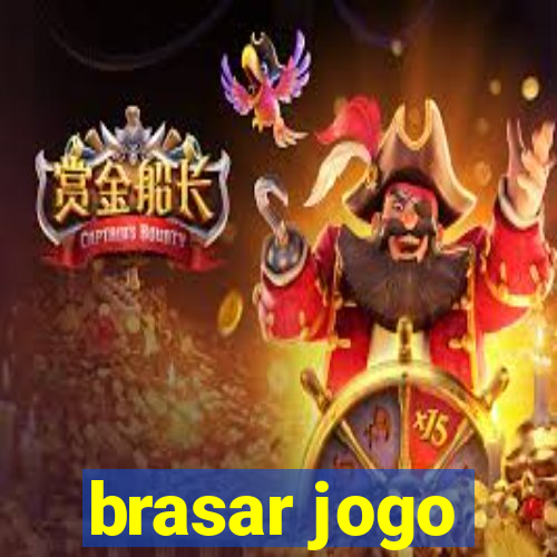 brasar jogo