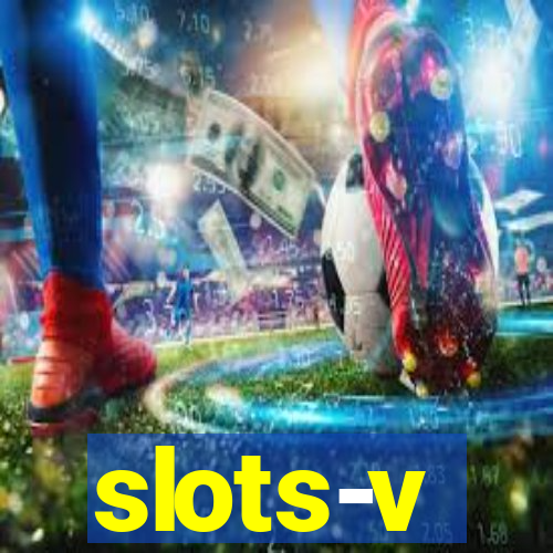 slots-v