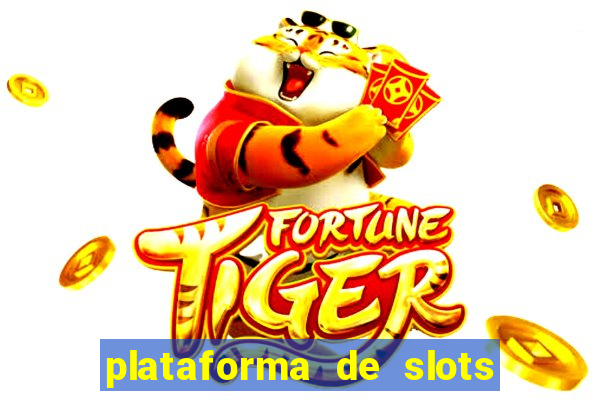 plataforma de slots que paga no cadastro