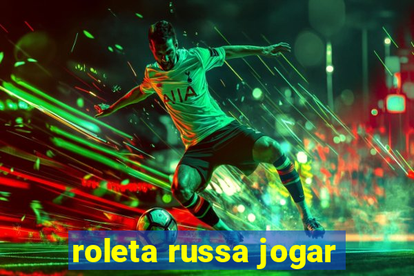 roleta russa jogar