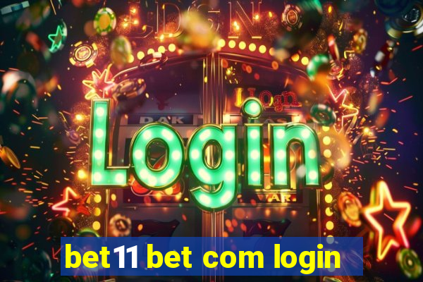 bet11 bet com login