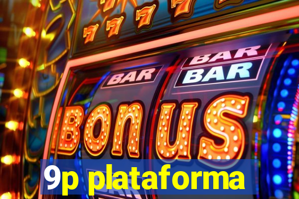 9p plataforma