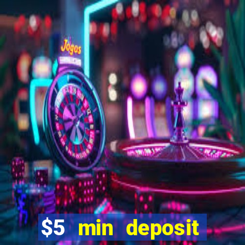 $5 min deposit online casino nz