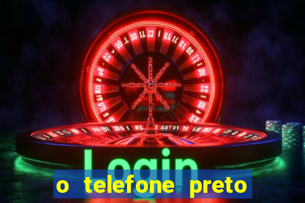 o telefone preto torrent magnet