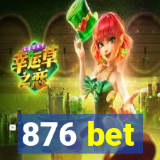 876 bet