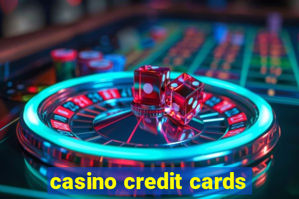 casino credit cards