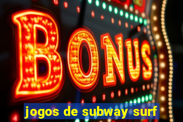 jogos de subway surf