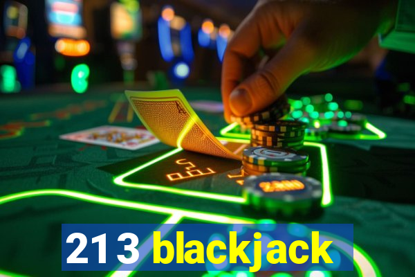 21 3 blackjack