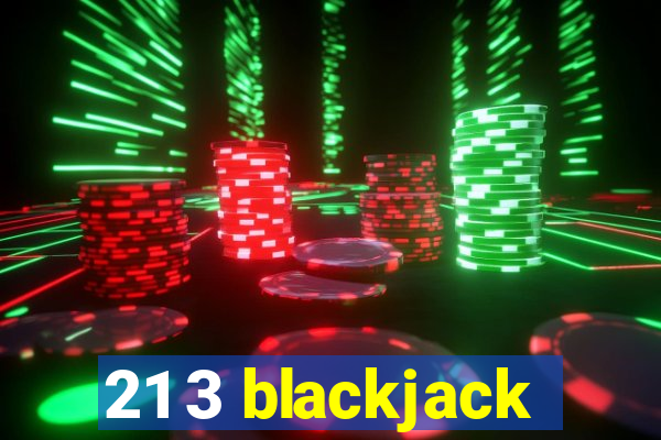 21 3 blackjack