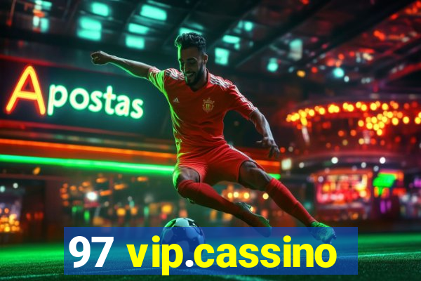 97 vip.cassino