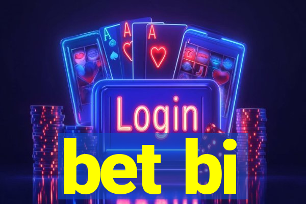 bet bi