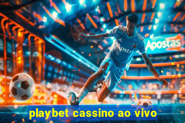 playbet cassino ao vivo