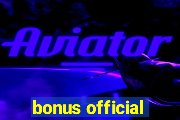 bonus official