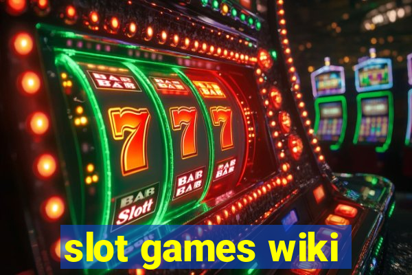 slot games wiki