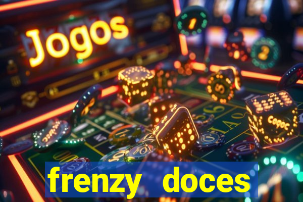 frenzy doces diamante miss?o