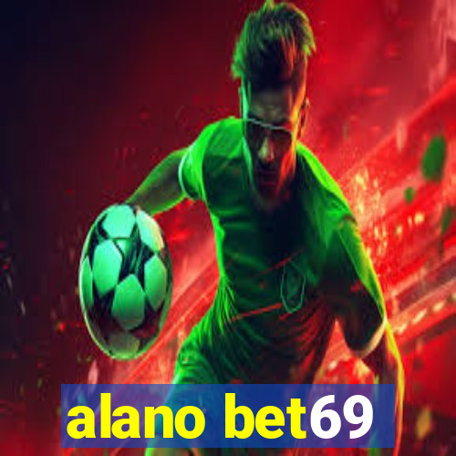 alano bet69