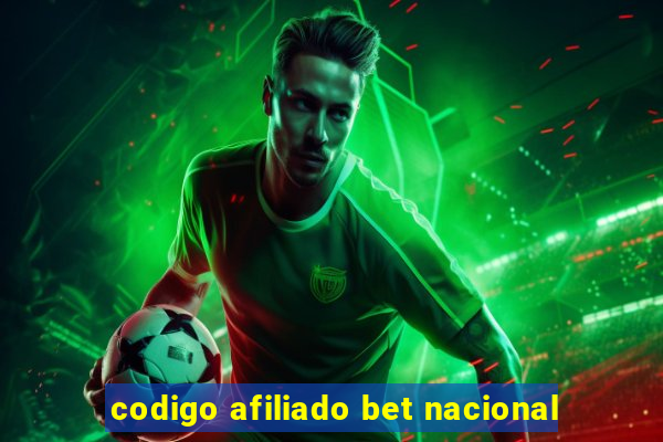 codigo afiliado bet nacional