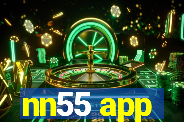 nn55 app