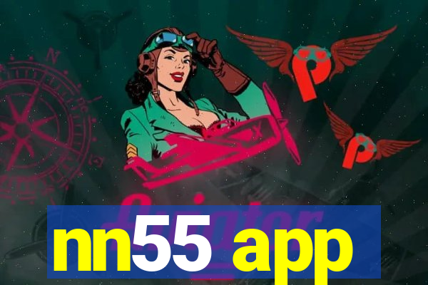 nn55 app