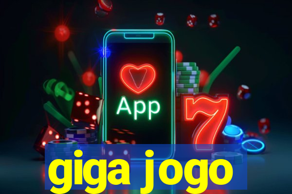 giga jogo