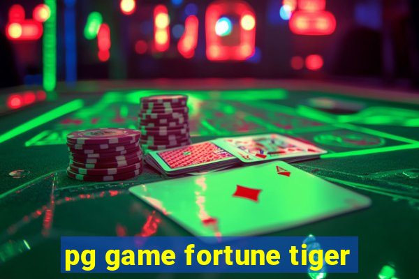 pg game fortune tiger