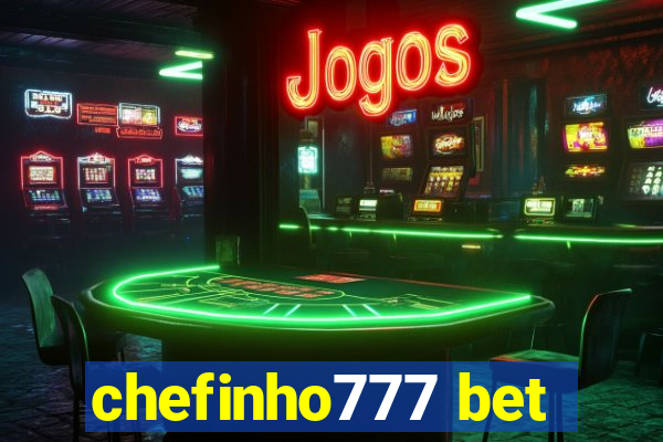 chefinho777 bet