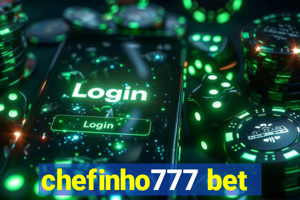 chefinho777 bet