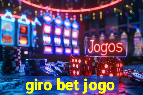 giro bet jogo