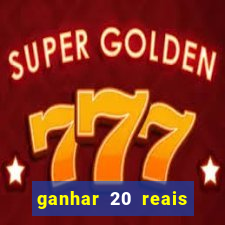 ganhar 20 reais agora no pix 2023