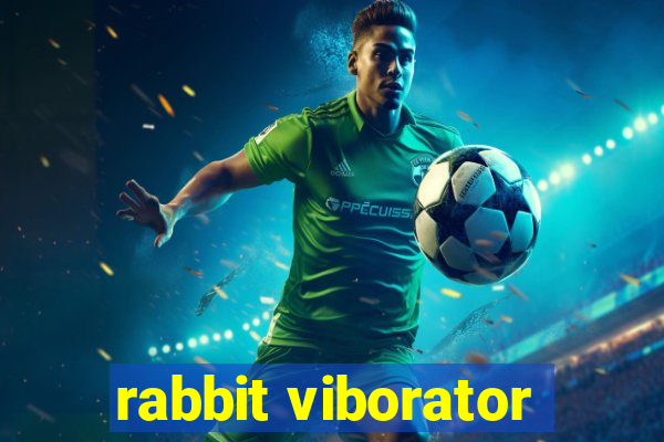 rabbit viborator