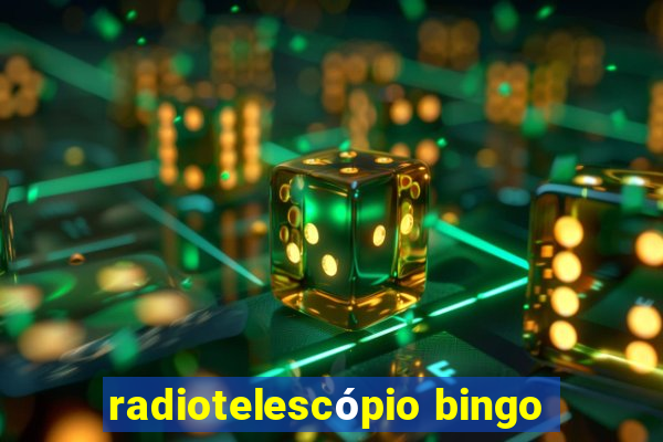 radiotelescópio bingo