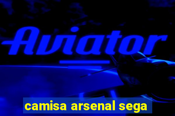 camisa arsenal sega