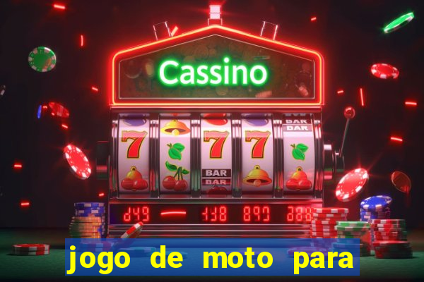 jogo de moto para dar grau