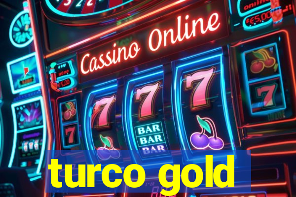 turco gold