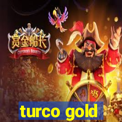 turco gold