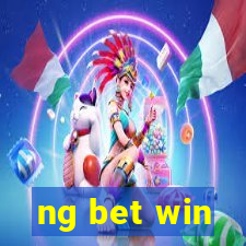 ng bet win