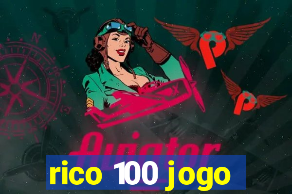 rico 100 jogo