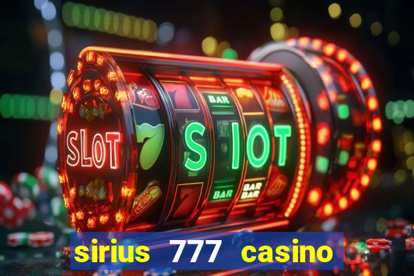 sirius 777 casino login download