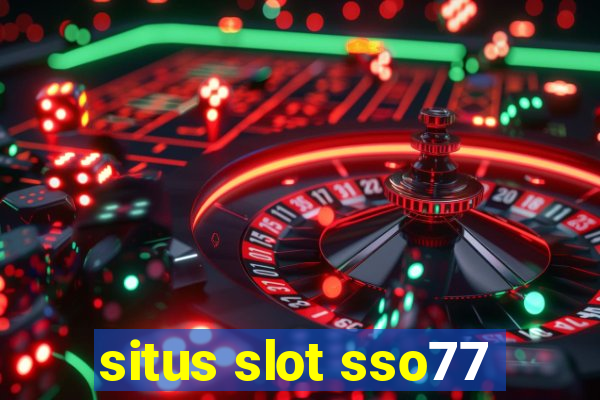 situs slot sso77