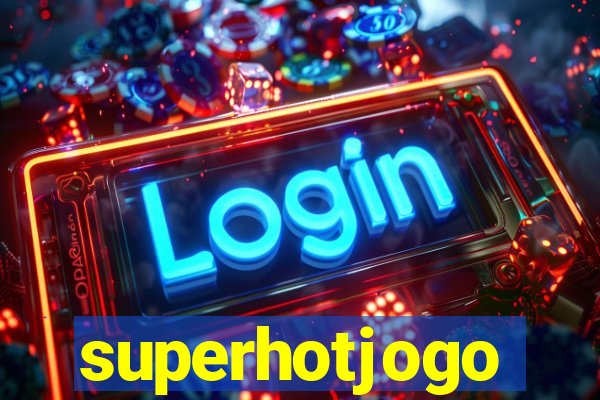 superhotjogo