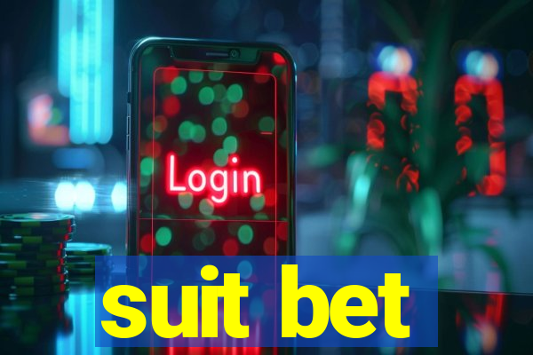 suit bet