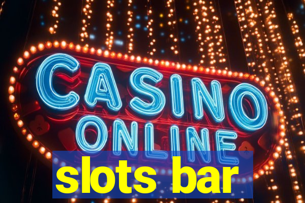 slots bar