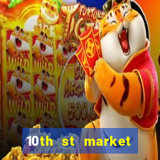 10th st market live casino