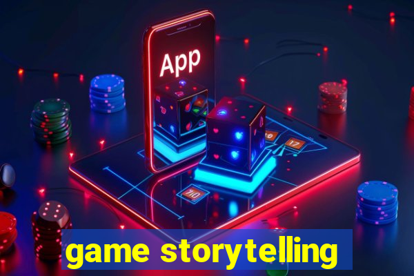 game storytelling