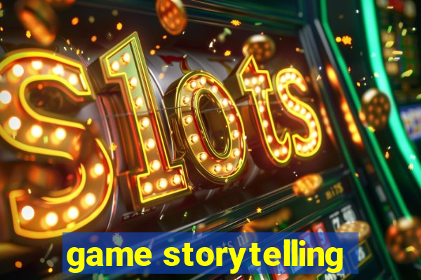 game storytelling