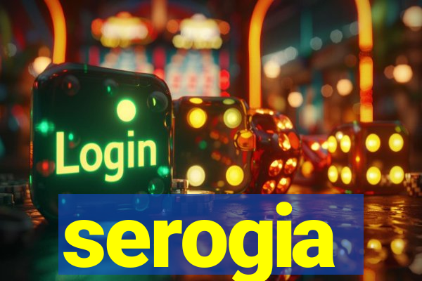 serogia