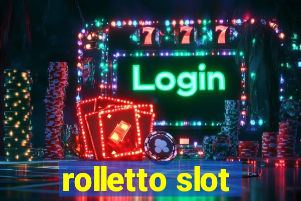 rolletto slot